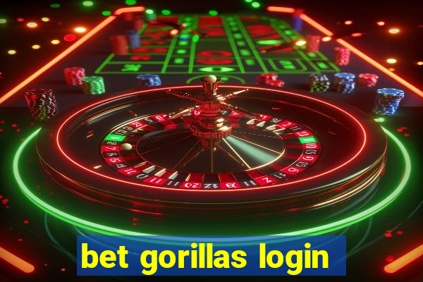 bet gorillas login